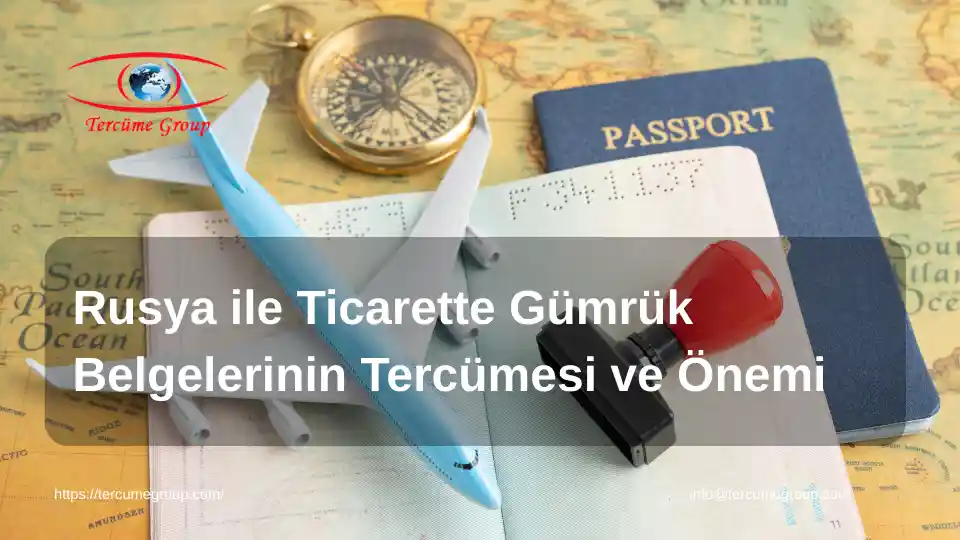 rusça gümrük tercümesi