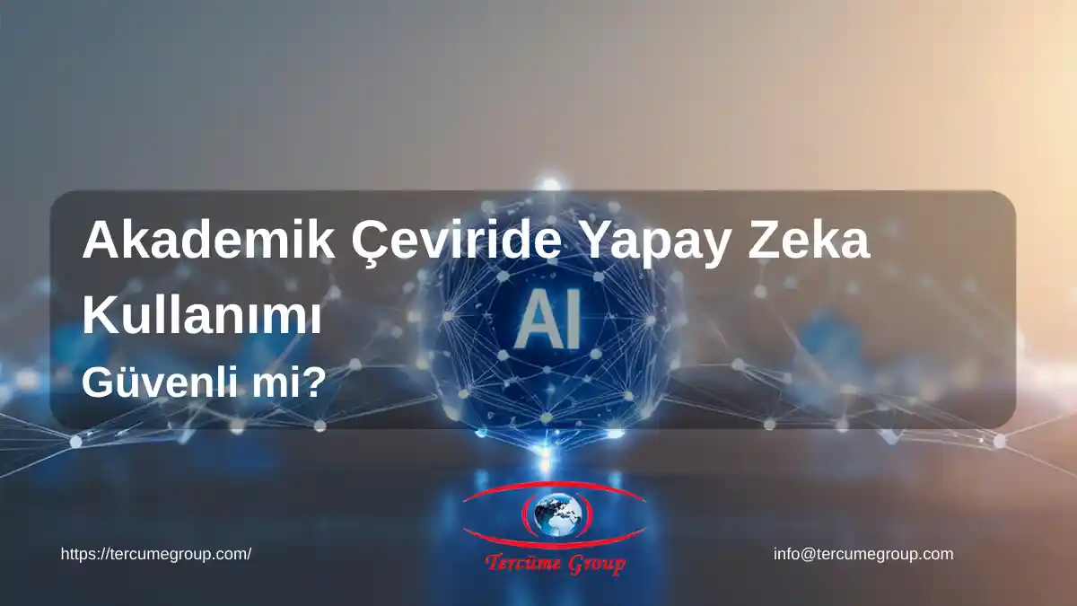 akademik çeviride yapay zeka kullanımı