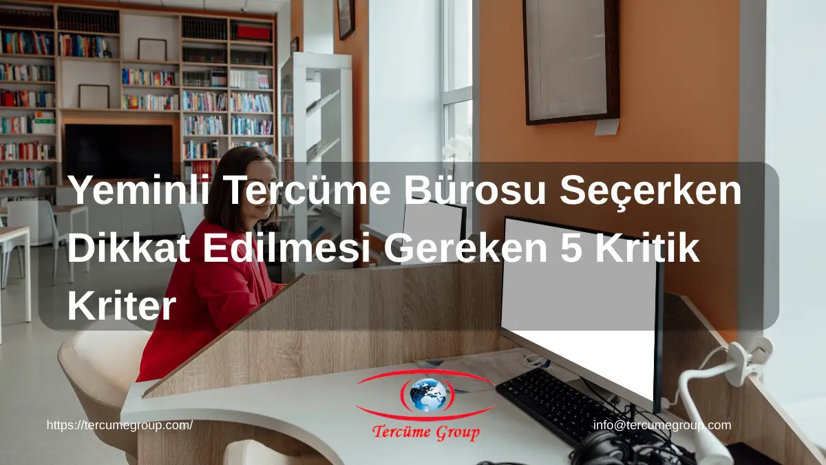 ankara kızılay tercüme bürosu, yeminli tercüman kaşesi, noter onaylı belge işlemleri.